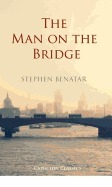 The Man on the Bridge by Stephen Benatar