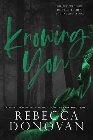Knowing You by Rebecca Donovan