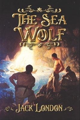 The Sea-Wolf: Complete With Original Illustrations by Jack London