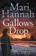 Gallows Drop: A DCI Kate Daniels Novel 6 by Mari Hannah, Mari Hannah