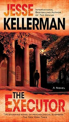 The Executor: A Thriller by Jesse Kellerman