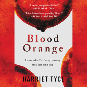 Blood Orange by Harriet Tyce