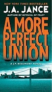 A More Perfect Union by J.A. Jance