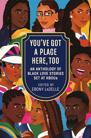 You've Got a Place Here, Too by Ebony LaDelle