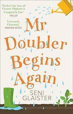 Mr Doubler Begins Again by Seni Glaister