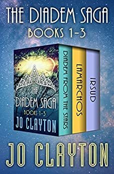 The Diadem Saga Books 1–3: Diadem from the Stars, Lamarchos, and Irsud by Jo Clayton