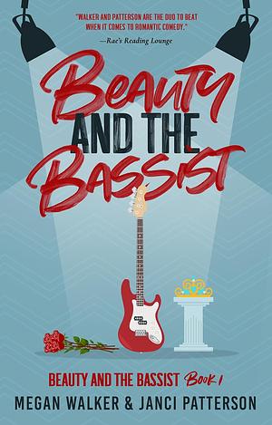 Beauty and the Bassist by Janci Patterson, Megan Walker