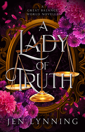 A Lady of Truth by Jen Lynning
