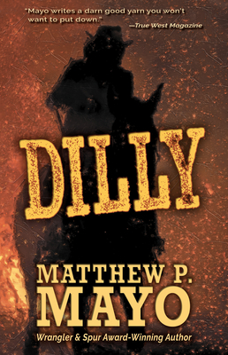 Dilly by Matthew P. Mayo