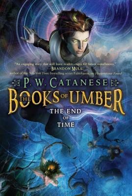 The End of Time by P.W. Catanese