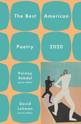The Best American Poetry 2020 by David Lehman, Paisley Rekdal