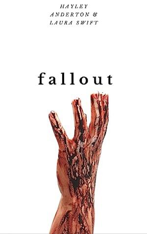 Fallout by Hayley Anderton, Laura Swift