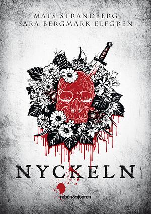 Nyckeln by Mats Strandberg, Sara Bergmark Elfgren