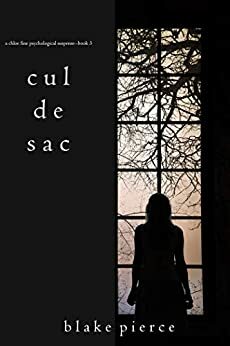 Cul de Sac by Blake Pierce
