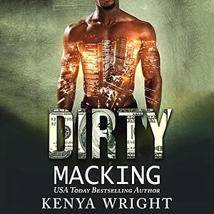 Dirty Macking by Kenya Wright