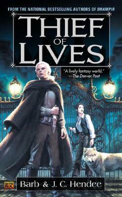 Thief of Lives by Barb Hendee, J.C. Hendee