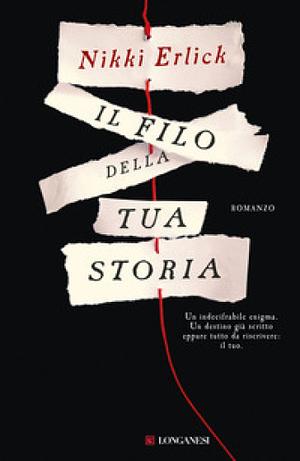 Il filo della tua storia by Nikki Erlick