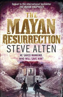 Mayan Resurrection by Steve Alten