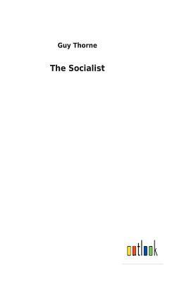 The Socialist by Guy Thorne