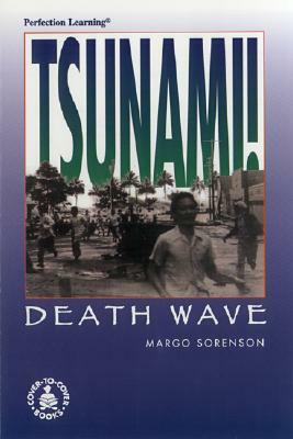 Tsunami! Death Wave by Margo Sorenson