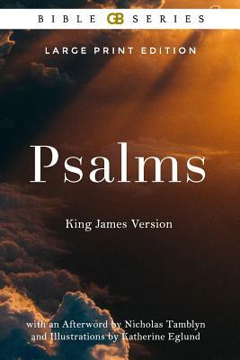Psalms: King James Version (Kjv) of the Holy Bible (Illustrated) by King James Holy Bible
