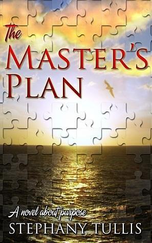 Master's Plan, The by Stephany Tullis, Stephany Tullis