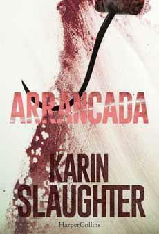 Arrancada by Karin Slaughter
