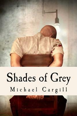 Shades of Grey by Michael Cargill