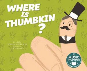 Where Is Thumbkin? by Steven Anderson
