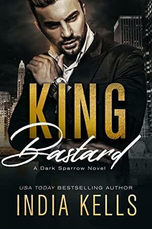 King Bastard by India Kells