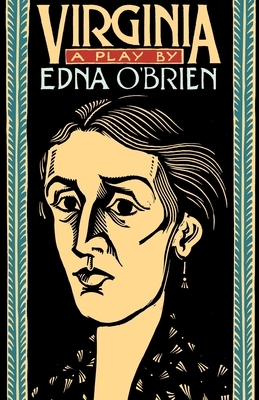 Virginia: A Play by Edna O'Brien