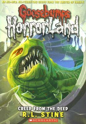 Creep from the Deep (Goosebumps Horrorland #2) by R.L. Stine