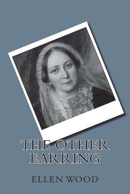 The Other Earring by Ellen Wood
