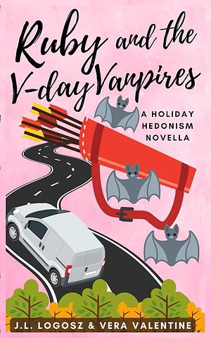 Ruby and the V-day Vanpires by Vera Valentine, J.L. Logosz