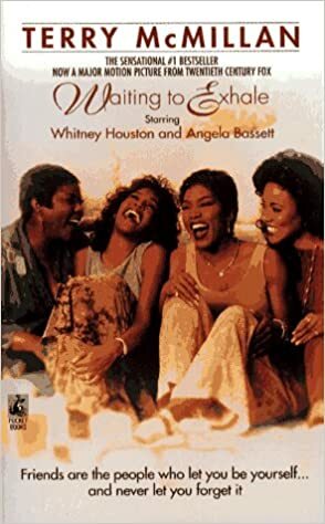 Waiting to Exhale by Terry McMillan