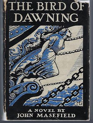 Bird of Dawning by John Masefield