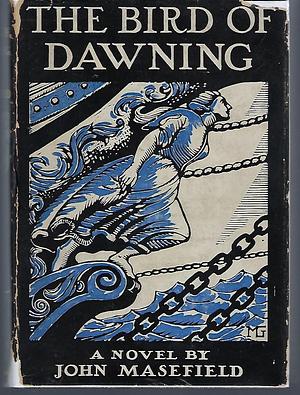 Bird of Dawning by John Masefield