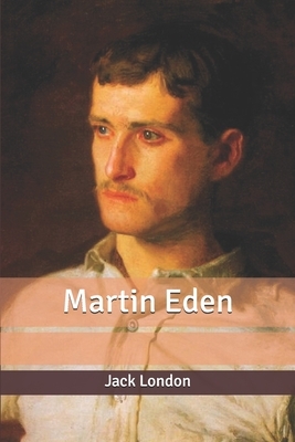 Martin Eden by Jack London