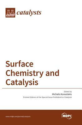 Surface Chemistry and Catalysis by 