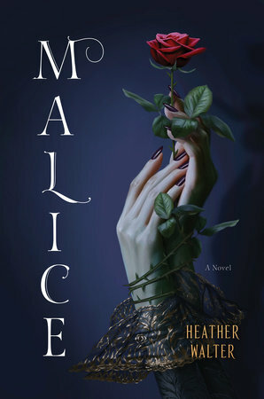 Malice by Heather Walter