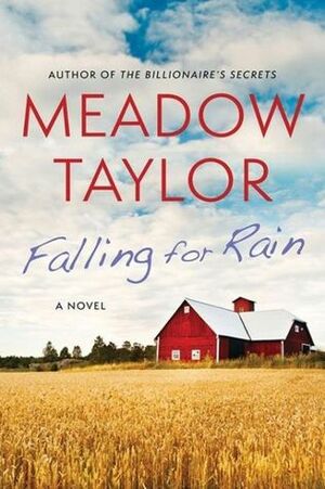 Falling For Rain by Janice Kirk, Gina Buonaguro, Meadow Taylor