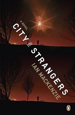 City of Strangers by Ian MacKenzie