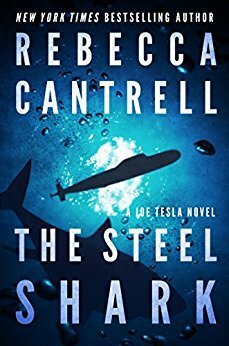 The Steel Shark by Rebecca Cantrell
