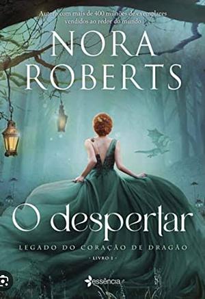 O Despertar by Nora Roberts