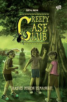 Creepy Case Club: Kasus Pohon Pemanggil by Rizal Iwan