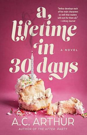 A Lifetime in 30 Days by A.C. Arthur, A.C. Arthur