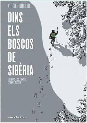 Dins dels boscos de sib ria by Virgile Dureuil, Núria Sales i Rovira