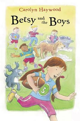 Betsy and the Boys by Carolyn Haywood