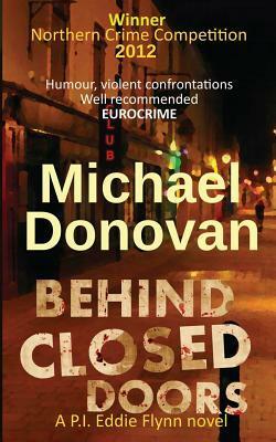 Behind Closed Doors by Michael Donovan