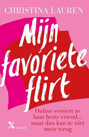 Mijn favoriete flirt by Christina Lauren